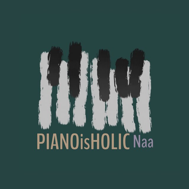 PIANO is HOLIC