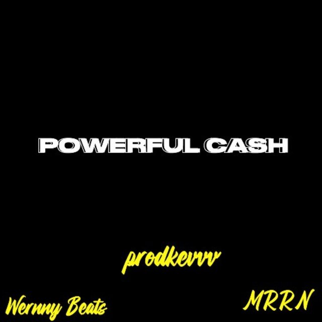 Powerful Cash (feat. Wernny Beats & MRRN)