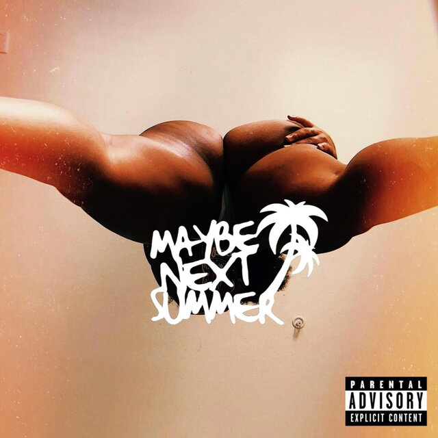 MAYBE NEXT SUMMER