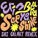 See You Shine (Sai Galaxy Remix)
