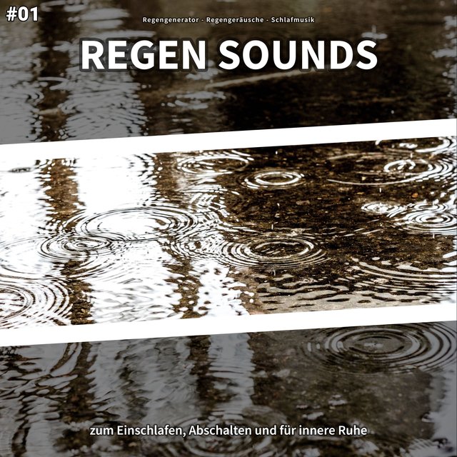 #01 Regen Sounds zum Einschlafen, Abschalten und für innere Ruhe