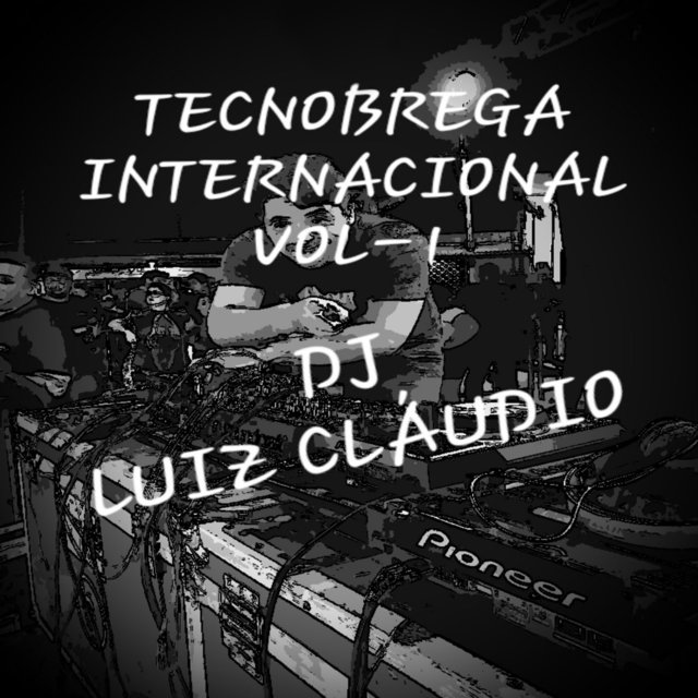 Tecnobrega Internacional: Vol. 1