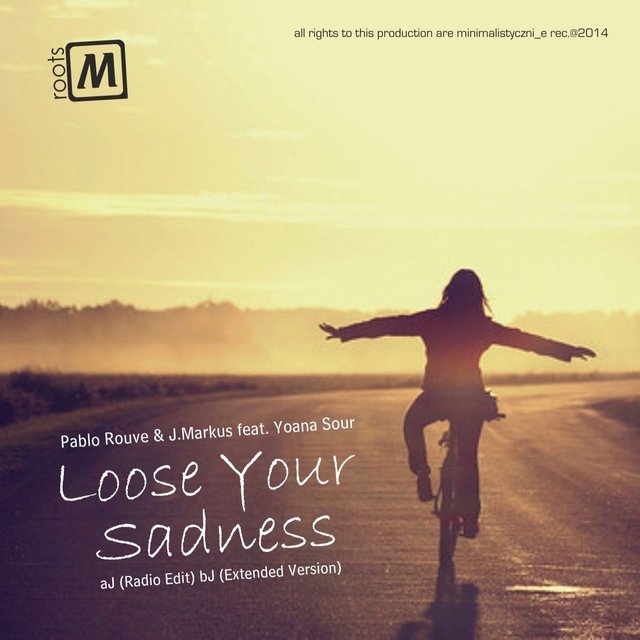 Loose Your Sadness
