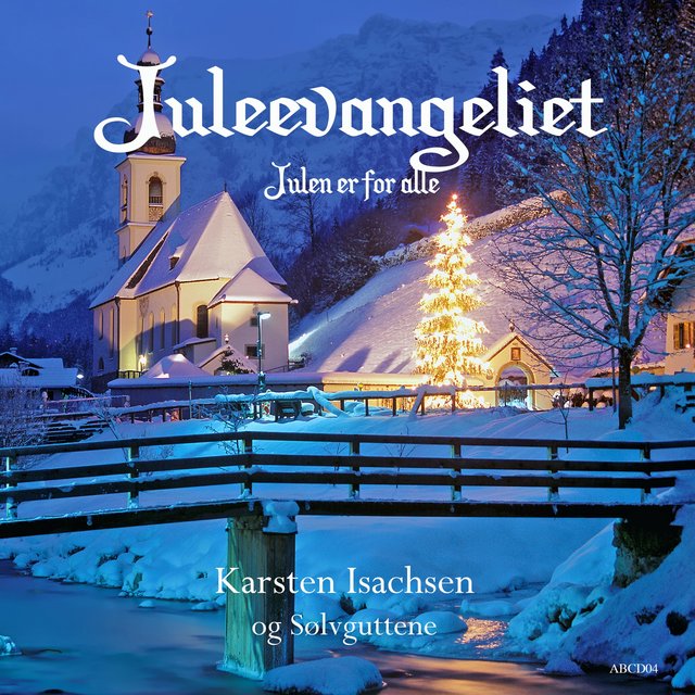 Juleevangeliet - Julen Er For Alle