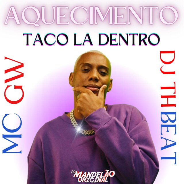 Aquecimento Taco La Dentro