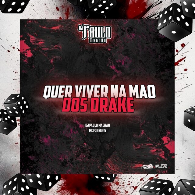 Quer Viver na Mão dos Drake