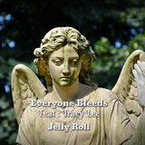 Everyone Bleeds Tracy Lee & Jelly Roll