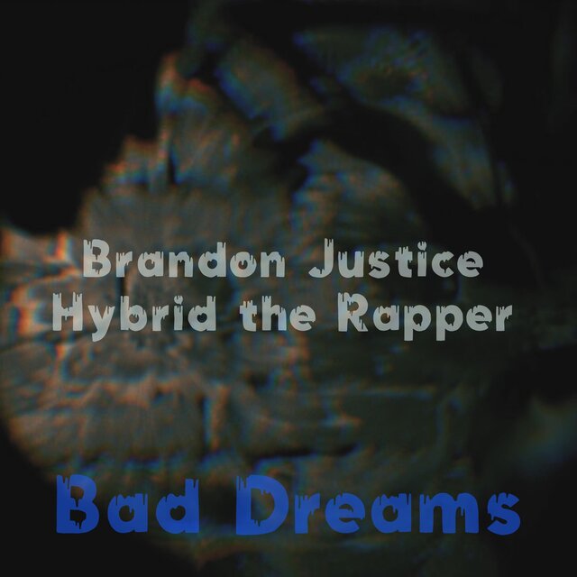 Bad Dreams (feat. Hybrid the Rapper)