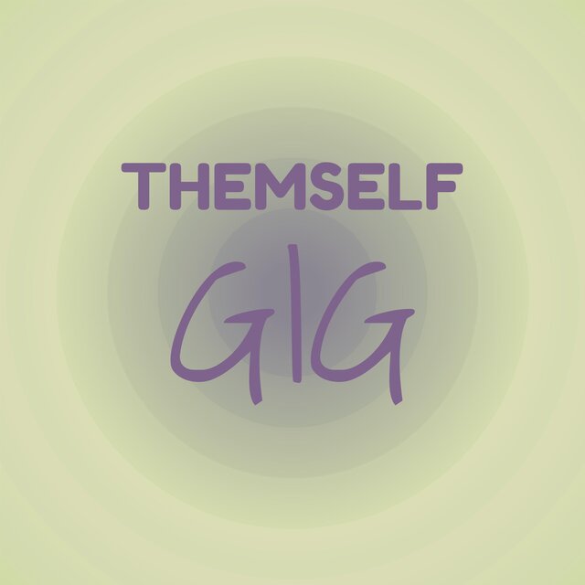 Themself Gig