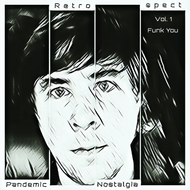 Pandemic Nostalgia Vol. 1 [Funk You]