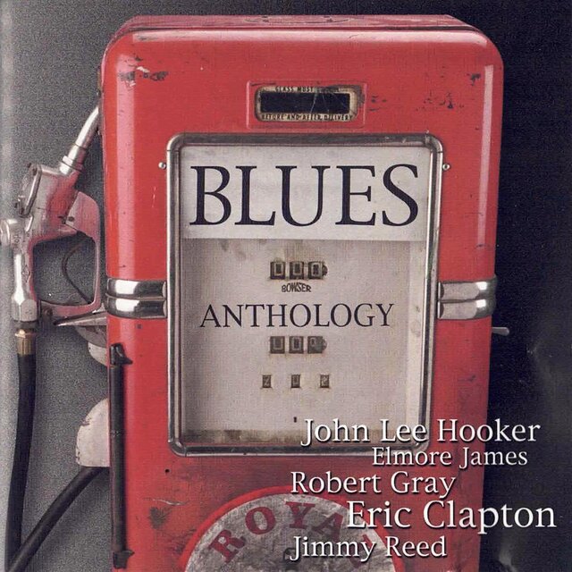 Blues Anthology, Vol. 1 (REMASTERED 2025)