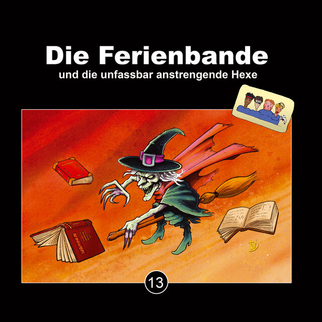 Folge 13: Die Ferienbande und die unfassbar anstrengende Hexe