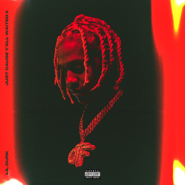 Cover art for album Just Cause Y'all Waited 2 by Lil Durk
