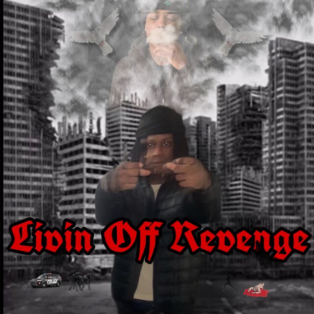 Livin Off Revenge