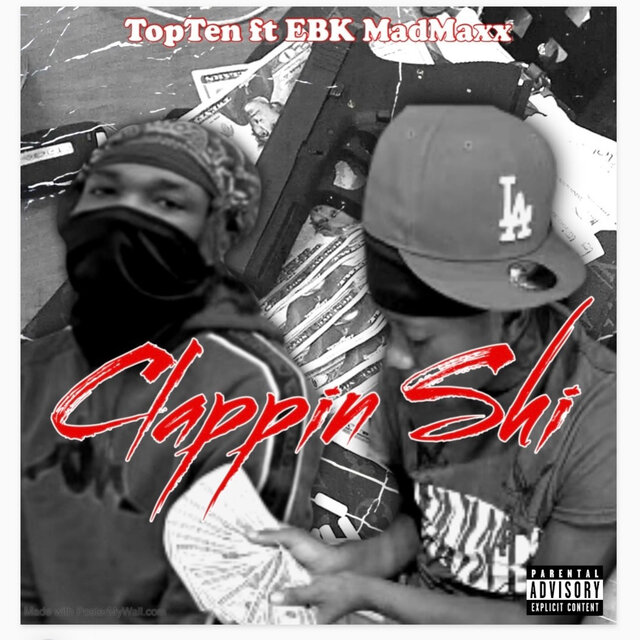 Clappin Shi (feat. EBK MadMaxx)