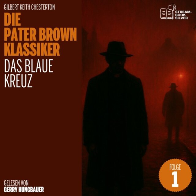 Das Blaue Kreuz (Die Pater Brown Klassiker, Folge 1)