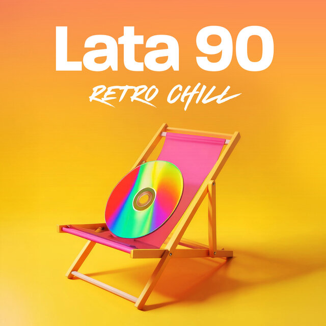 Lata 90. - retro chill