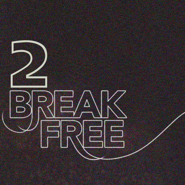 Break Free, Vol. 2