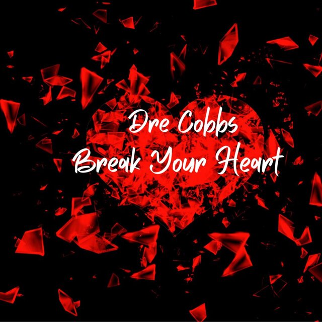 Break Your Heart