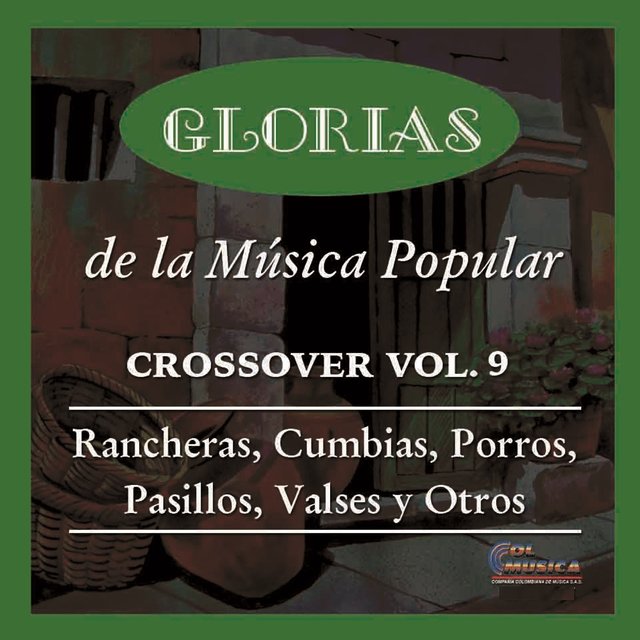 Glorias de la Música Popular Crossover, Vol. 9