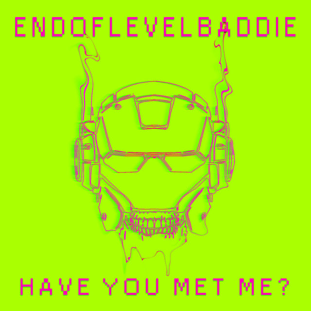 Have You Met Me?