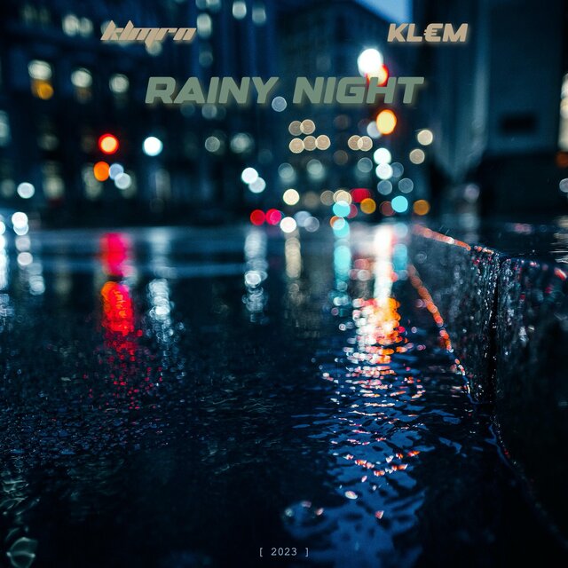RAINY NIGHT (feat. KL€M)