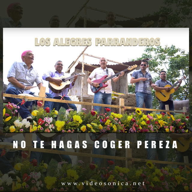 No Te Hagas Coger Pereza