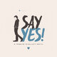 Cover art for album Say Yes! A Tribute to Elliott Smith by Various Artists