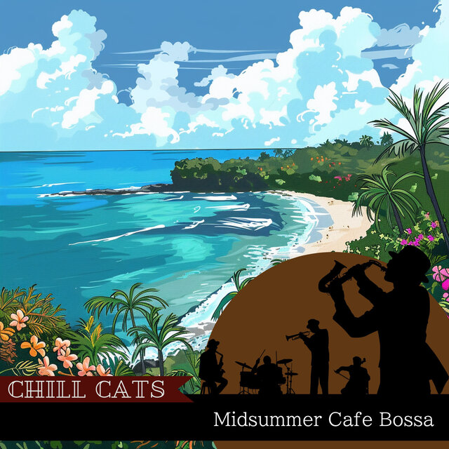 Midsummer Cafe Bossa