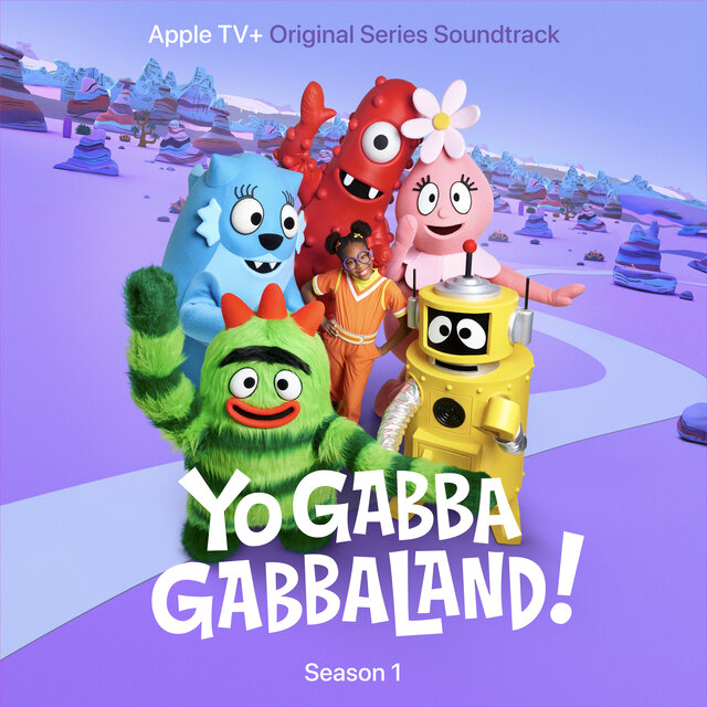 Yo Gabba GabbaLand! (Season 1) [Apple TV+ Original Series Soundtracks]