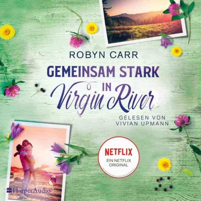 Gemeinsam stark in Virgin River (Ungekürzt)