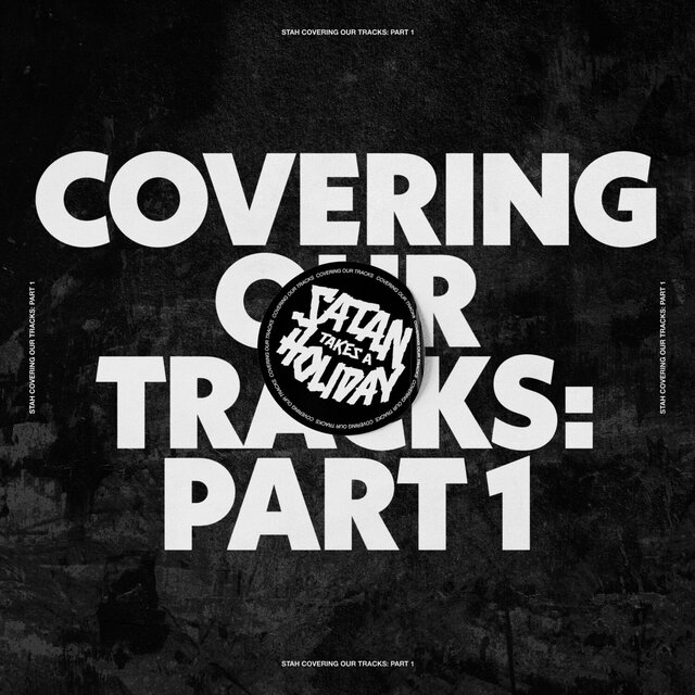 Cover art for album Covering Our Tracks: Part 1 by Satan Takes A Holiday