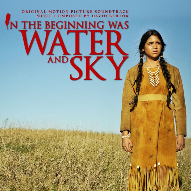 In the Beginning Was Water and Sky (Original Motion Picture Soundtrack)