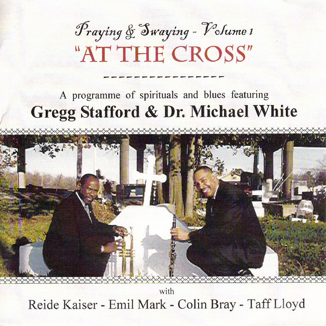 Praying and Swaying, Vol. 1 - At the Cross