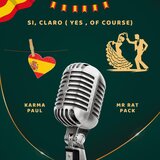 Si, Claro (Yes, Of Course) (feat. Mr Rat Pack)