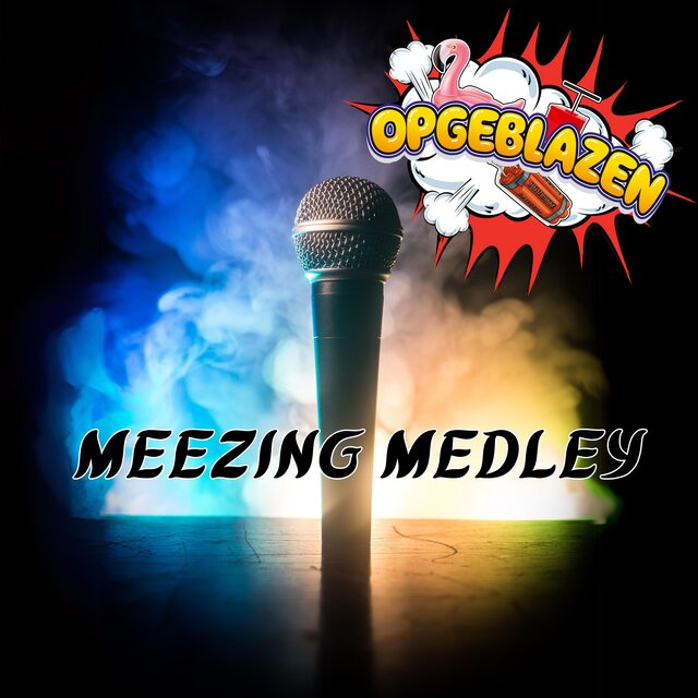 Meezing Medley