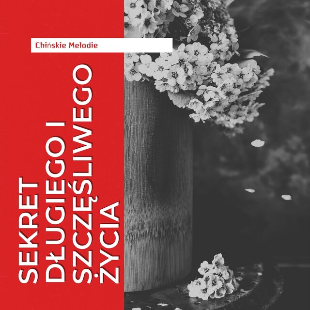 Sekret Długiego i Szczęśliwego Życia