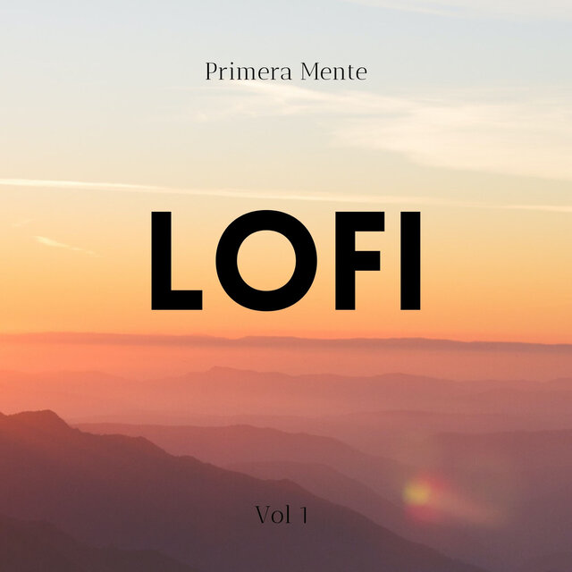 Lofi: Primera Mente Vol. 1