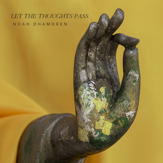 Let the Thoughts Pass