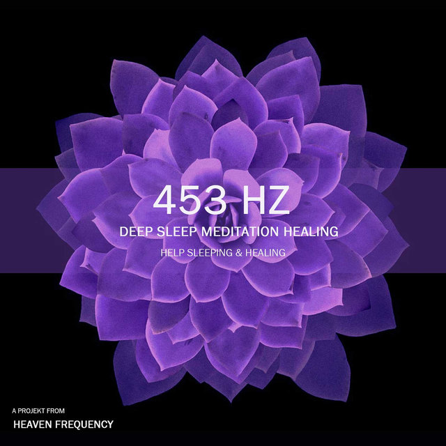 453 Hz Deep Sleep Meditation Healing