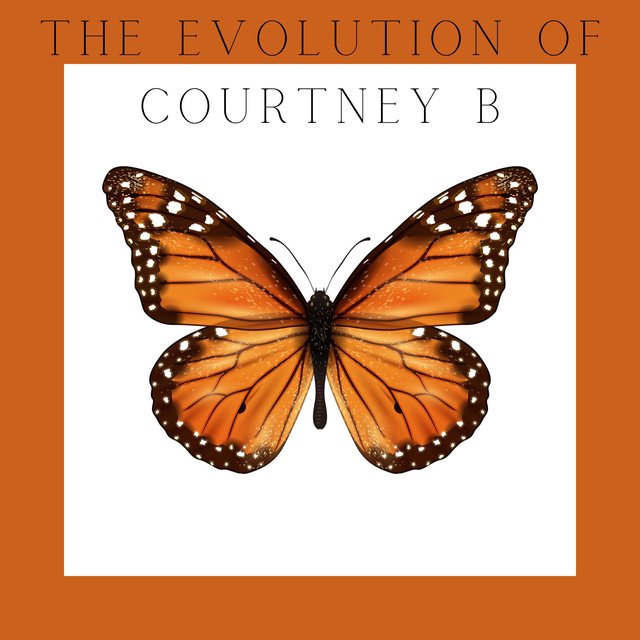 The Evolution of Courtney B