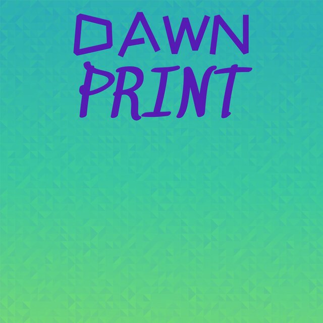 Dawn Print