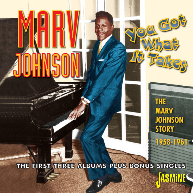 You Got What It Takes - The Marv Johnson Story 1958 - 1961