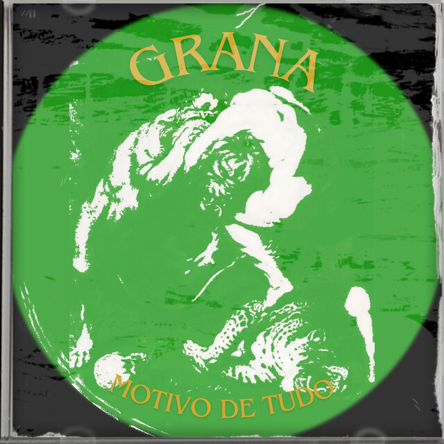 Grana, o Motivo de Tudo