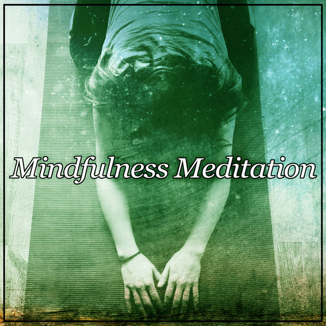 Mindfulness Meditation – Peaceful Music for Meditation To Be Present, Nature Sounds for Relax, Healing Nature Sounds, Zen Garden, Chakra Balancing, Relaxation & Sleep