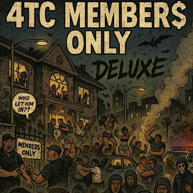 4Tc Members Only (Deluxe Edition)