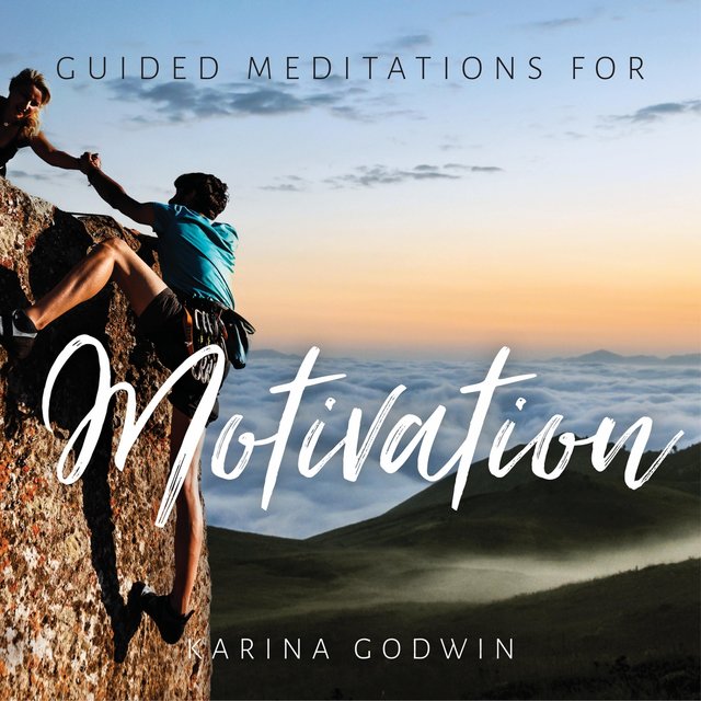 Guided Meditations for Motivation