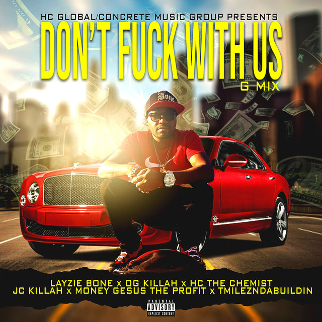 Dont Fuck With Us (Gmix)