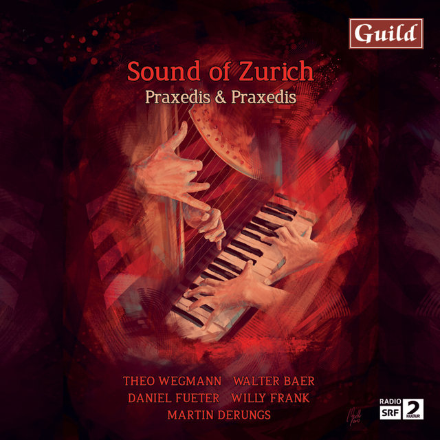 Cover art for album Sound of Zurich - Wegmann: Arpiano - Baer: Lichtspuren - Fueter: Nocturne - Frank: Pas De Deux - Derungs: 5 Portraits, Op.110 by Praxedis & Praxedis