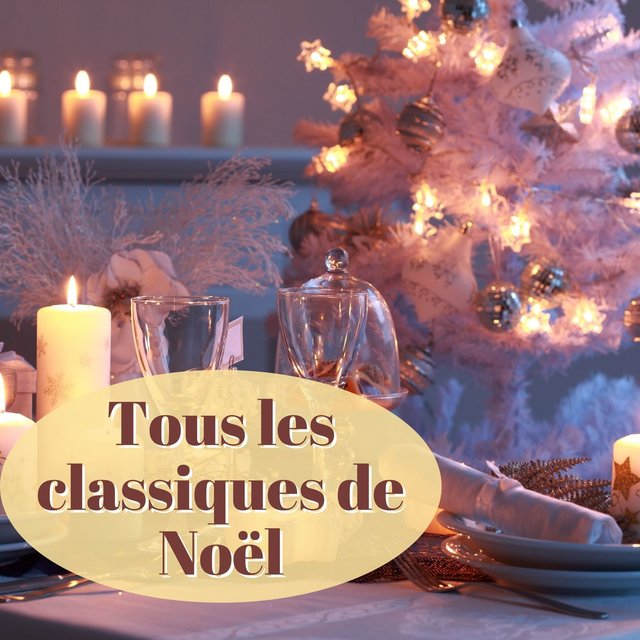 Tous les classiques de Noël: Les chansons traditionnelles de Noël, le son angélique de la harpe pour la veille